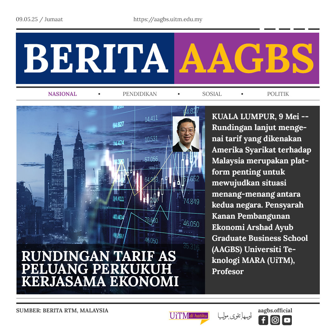 Rundingan Tarif AS Peluang Perkukuh Kerjasama Ekonomi